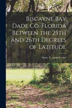 Cover Biscayne Bay Dade Co. Florida Between the 25th and 26th Degrees of Latitude