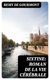 Sixtine: roman de la vie cérébrale (eBook, ePUB)