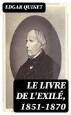 Le livre de l'exilé, 1851-1870 (eBook, ePUB)