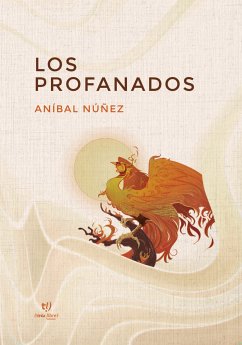 Los profanados (eBook, ePUB) - Nuñez, Anibal