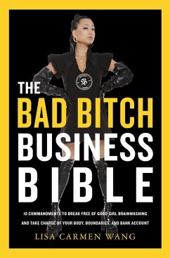 The Bad Bitch Business Bible (eBook, ePUB) - Wang, Lisa Carmen