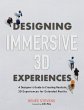 Designing Immersive 3D Experiences... - Bild 1