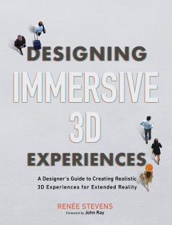 Designing Immersive 3D Experiences (eBook, PDF) - Stevens, Renee Colette