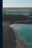 Voyages Aux Îles Du Grand Océan ...