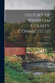 History of Windham County, Connecticut; Volume 2