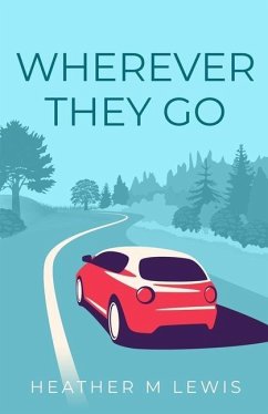 Wherever They Go - Lewis, Heather M.