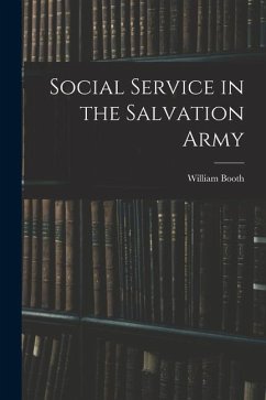 Social Service in the Salvation Army - Booth, William