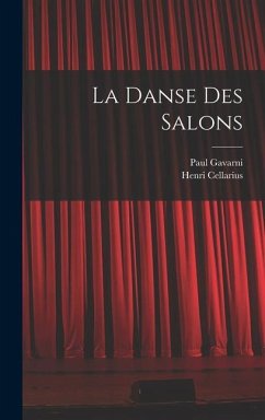 La Danse Des Salons - Cellarius, Henri; Gavarni, Paul