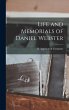 Life and Memorials of Daniel Webster - Bild 1
