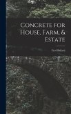Concrete for House, Farm, & Estate