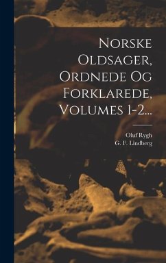 Norske Oldsager, Ordnede Og Forklarede, Volumes 1-2... - Rygh, Oluf