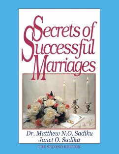 Secrets of Successful Marriages - Sadiku, Matthew N. O.; Sadiku, Janet O.