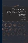The Agony Column of the 'Times'