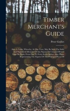 Timber Merchant's Guide - Guillet, Peter