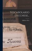 Vocabolario Lucchese...