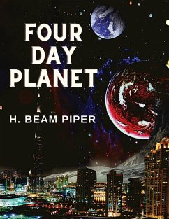 Four Day Planet - H. Beam Piper
