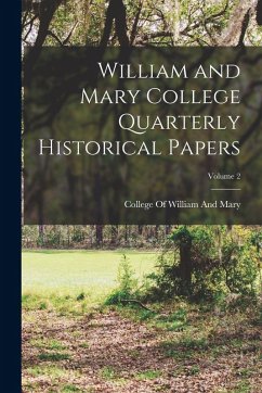 Cover William and Mary College Quarterly Historical Papers; Volume 2