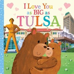 I Love You as Big as Tulsa - Rossner, Rose