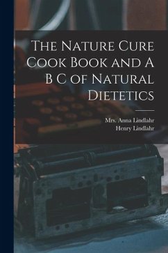 Cover The Nature Cure Cook Book and A B C of Natural Dietetics