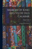 Memoir Of King Ëyo Vii Of Old Calabar: A Christian King Of Africa