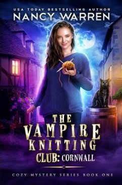 The Vampire Knitting Club: Cornwall: Cozy Mystery Series Book 1 - Warren, Nancy