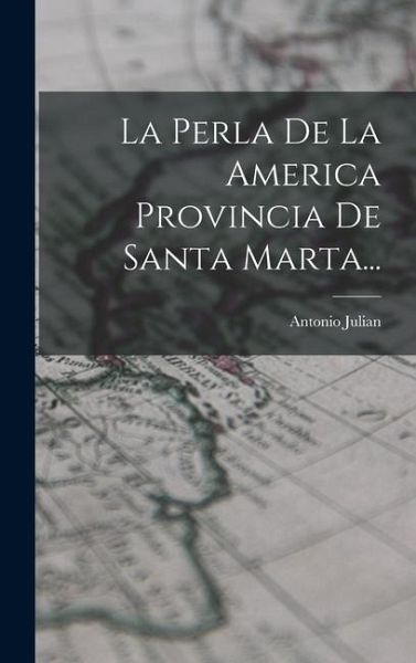 La Perla De La America Provincia De Santa Marta... La Perla De La America Provincia De Santa Marta...