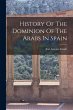 History Of The Dominion Of The Arabs In... - Bild 1