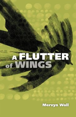 A Flutter of Wings - Wall, Mervyn