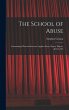The School of Abuse: Containing a... - Bild 1
