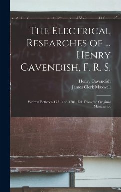 Cover The Electrical Researches of ... Henry Cavendish, F. R. S.