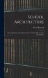 School Architecture; Or Contributions... - Bild 1