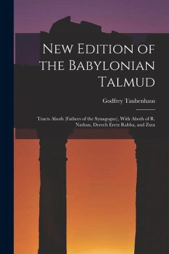 Cover New Edition of the Babylonian Talmud: Tracts Aboth (Fathers of the Synagogue), With Aboth of R. Nathan, Derech Eretz Rabba, and Zuta