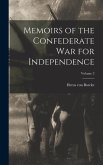 Memoirs of the Confederate War for Independence; Volume 2
