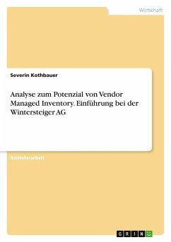 Analyse zum Potenzial von Vendor Managed Inventory. Einführung bei der Wintersteiger AG