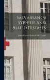 Salvarsan In Syphilis And Allied Diseases
