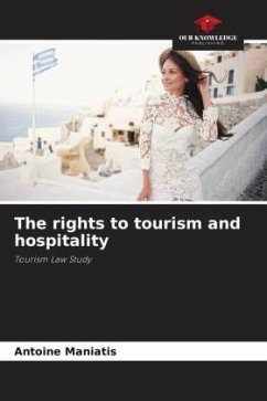 The rights to tourism and hospitality - Maniatis, Antoine