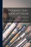 Students' Text-Book of Color: Or, Modern Chromatics, With Applications to Art and Industry