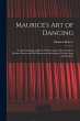 Maurice's Art of Dancing: An... - Bild 1