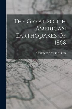 Cover The Great South American Earthquakes Of 1868