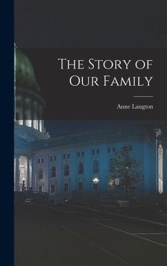 The Story of our Family - Langton, Anne