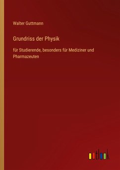 Grundriss der Physik - Guttmann, Walter