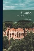 Sforza: A Story of Milan