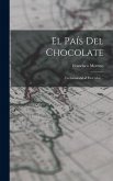 El País Del Chocolate: (la Inmoralidad En Cuba)...