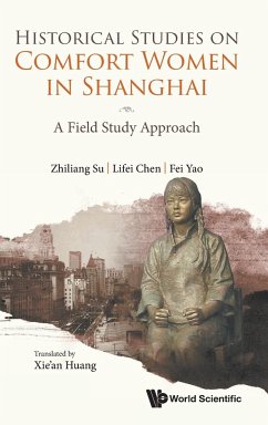 Historical Studies on Comfort Women in Shanghai: A Field Study Approach