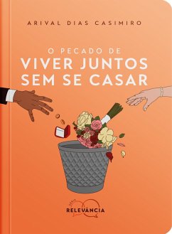 Cover O Pecado de Viver Juntos Sem Se Casar (eBook, ePUB)