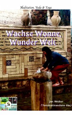 Wachse Wonne, Wunder Welt (eBook, ePUB) - Wolter, Jan