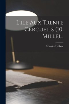 Cover L'ile Aux Trente Cercueils (10. Mille)...