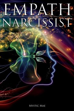 Empath and Narcissist; A Survival Guide For Highly Sensitive People, Avoid Toxic Codependency, Narcissistic Relationship Manipulators & Stop Feeling The Sensitivity of Manipulation Abuse - Mae, Mystic