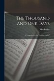 The Thousand and One Days; a Companion to the &quote;Arabian Nights&quote;