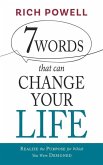 7 WORDS that can CHANGE YOUR LIFE: Realize the Purpose for Which You Were Designed